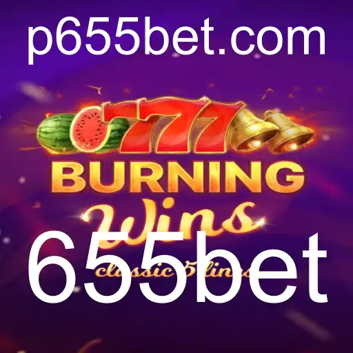 Descubra a Emoção do Jogo BurningWins com 655bet